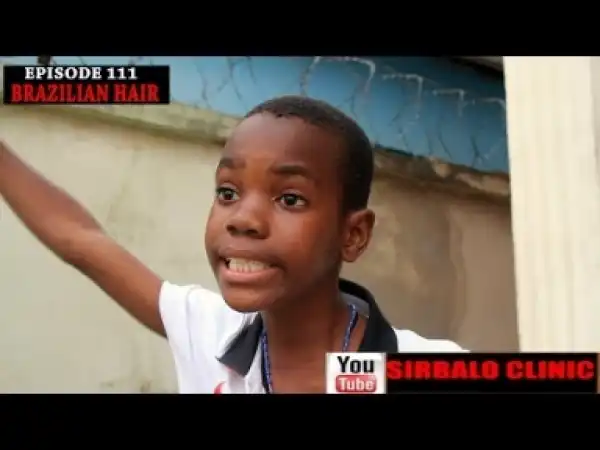 Video: SIRBALO CLINIC - BRAZILIAN HAIR (EPISODE 111)